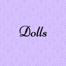 Dolls