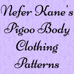 Nefer Kane's Pigoo Body Clothing Patterns